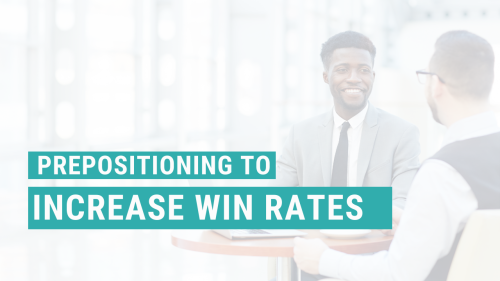 How to Preposition or Capture Plan to Increase Win Rates for Your AEC Firm